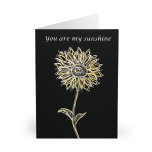 You are my Sunshine - on Black Greeting Cards (5 Pack)